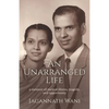 An Unarranged Life: A Memoir of Mental Illness, Tragedy, and Opportunity - Paperback