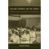 Chicano Students and the Courts: The Mexican American Legal Struggle for Educational Equality - Paperback