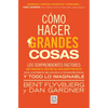 Cómo Hacer Grandes Cosas / How Big Things Get Done - Paperback