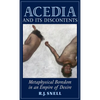 Acedia and Its Discontents: Metaphysical Boredom in an Empire of Desire - Hardcover