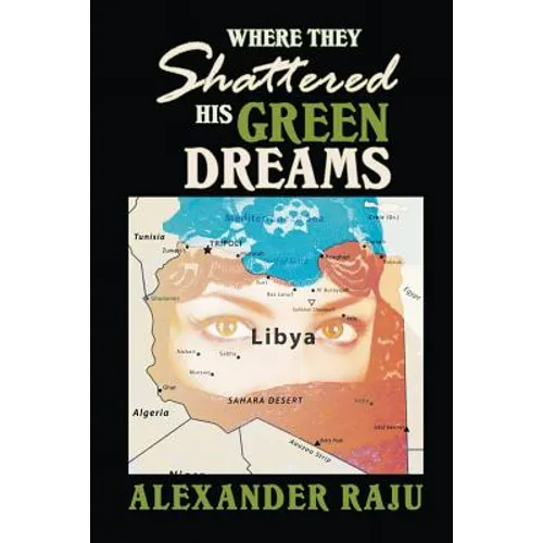 Where They Shattered His Green Dreams - Paperback