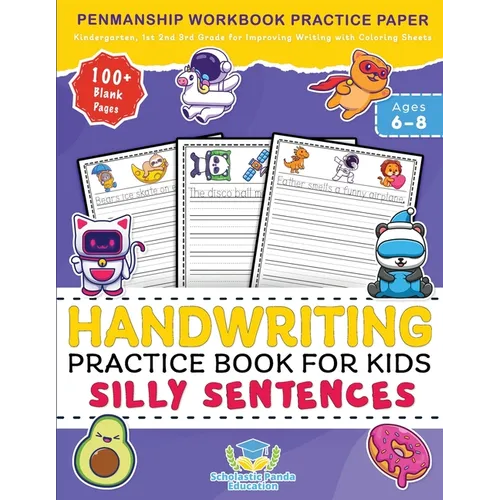 Handwriting Practice Book for Kids Silly Sentences: Penmanship Workbook Practice Paper for K, Kindergarten, 1st 2nd 3rd Grade for Improving Writing Wi - Paperback