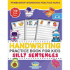 Handwriting Practice Book for Kids Silly Sentences: Penmanship Workbook Practice Paper for K, Kindergarten, 1st 2nd 3rd Grade for Improving Writing Wi - Paperback