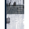The Descent of Man: and Selection in Relation to Sex - Paperback