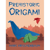 Prehistoric Origami - Hardcover