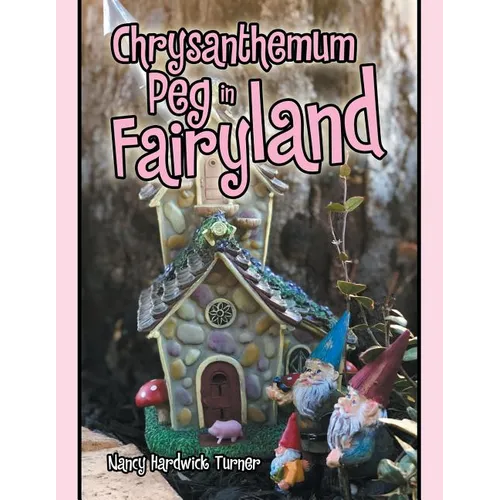 Chrysanthemum Peg in Fairyland - Paperback