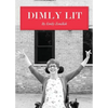 Dimly Lit - Paperback