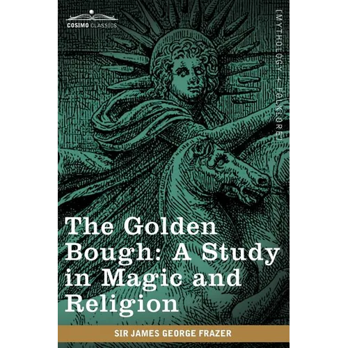 The Golden Bough: A Study in Magic and Religion - Paperback