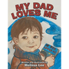 My Dad Loves Me - Paperback
