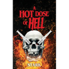 A Hot Dose Of Hell - Paperback