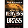 When the Heavens Are Brass - Paperback