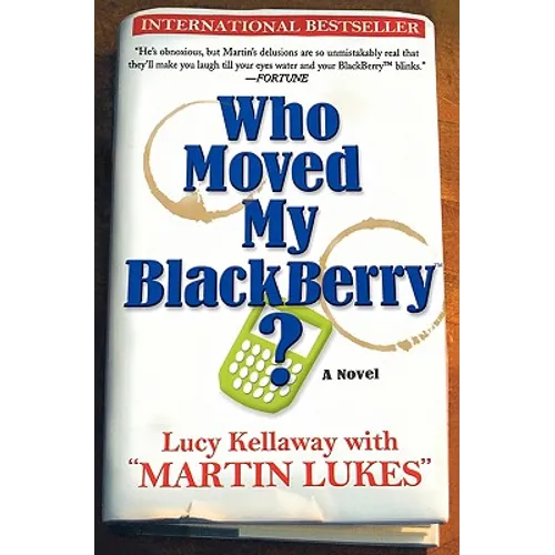 Who Moved My Blackberry? - Paperback