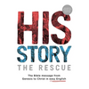 His Story: The Rescue: The Bible message from Genesis to Christ in easy English - Paperback