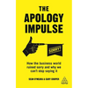The Apology Impulse: How the Business World Ruined Sorry and Why We Can't Stop Saying It - Paperback