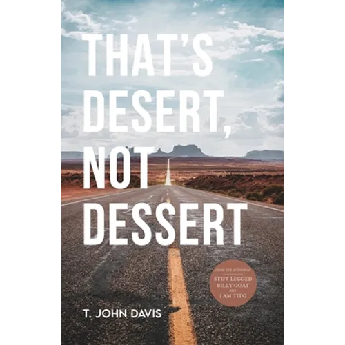 That's Desert, Not Dessert - Paperback
