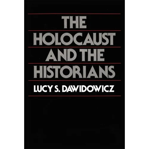 The Holocaust and the Historians - Paperback