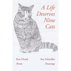 A Life Deserves Nine Cats - Paperback