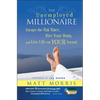 The Unemployed Millionaire: Escape the Rat Race, Fire Your Boss and Live Life on Your Terms! - Hardcover