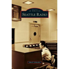 Seattle Radio - Hardcover