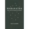Maranatha: Daily Advent Devotionals for Christmas - Paperback