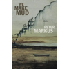 We Make Mud - Paperback