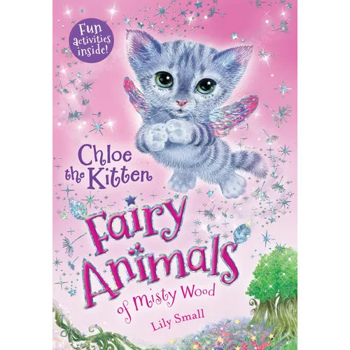 Chloe the Kitten: Fairy Animals of Misty Wood - Paperback