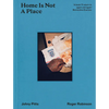 Home Is Not a Place - Hardcover