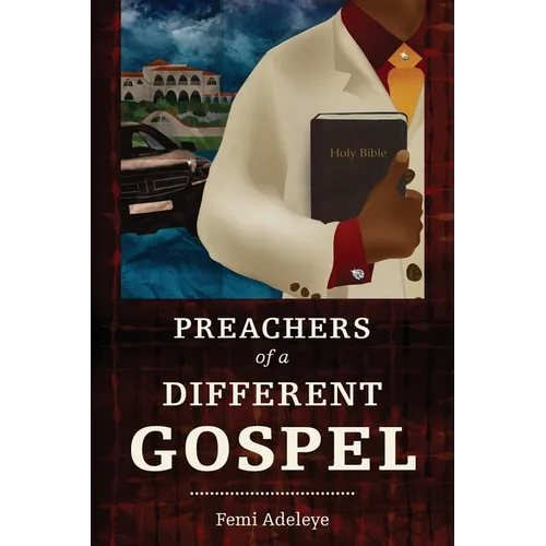 Preachers of a Different Gospel: A Pilgrim's Reflections on Contemporary Trends in Christianity - Paperback