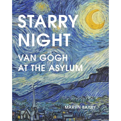 Starry Night: Van Gogh at the Asylum - Paperback