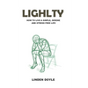 Lightly: How to Live a Simple, Serene and Stress Free Life - Paperback
