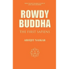 Rowdy Buddha: The First Sapiens - Paperback