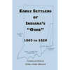 Early Settlers of Indiana's Gore, 1803-1820 - Paperback