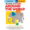 Kumon My Book of Mazes Around the World - Mass Market Paperbound