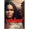 I Survived: My Life Story - Hardcover
