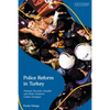 Police Reform in Turkey: Human Security, Gender and State Violence Under Erdogan - Paperback