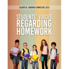 Students' Voices Regarding Homework (Third Edition) - Paperback