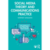 Social Media Theory and Communications Practice - Paperback