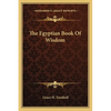 The Egyptian Book Of Wisdom - Paperback