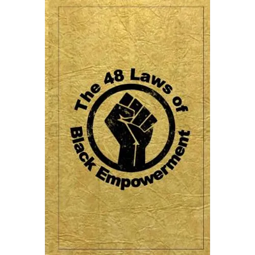 The 48 Laws of Black Empowerment - Paperback