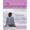 The Sexual Trauma Workbook for Teen Girls: A Guide to Recovery from Sexual Assault and Abuse - Paperback