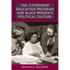The Citizenship Education Program and Black Women's Political Culture - Paperback