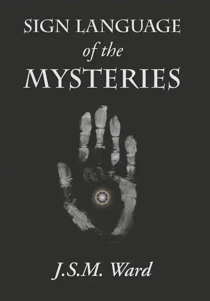 Sign Language of the Mysteries - Paperback