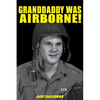 Granddaddy Was Airborne! - Paperback