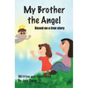 My Brother the Angel - Hardcover