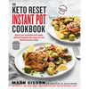The Keto Reset Instant Pot Cookbook: Reboot Your Metabolism with Simple, Delicious Ketogenic Diet Recipes for Your Electric Pressure Cooker: A Keto Di - Paperback