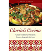 Clarita's Cocina: Great Traditional Recipes From A Spanish Kitchen - Paperback
