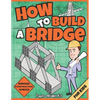 How To Build A Bridge: Paper Model Kit For Kids To Learn Bridge Building Methods and Techniques With Paper Crafts - Paperback