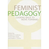Feminist Pedagogy: Looking Back to Move Forward - Paperback