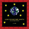 Love You Mother Earth - Paperback