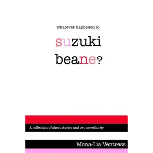 Whatever Happened to Suzuki Beane? - Paperback